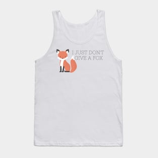 I Just Dont Give a Fox Tank Top